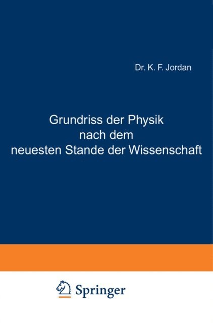 NA Jordan - Grundriss der Physik nach dem neuesten Stande der Wissenschaft, E-bok
