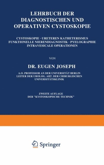 Eugen Joseph - Lehrbuch der Diagnostischen und Operativen Cystoskopie, E-bok
