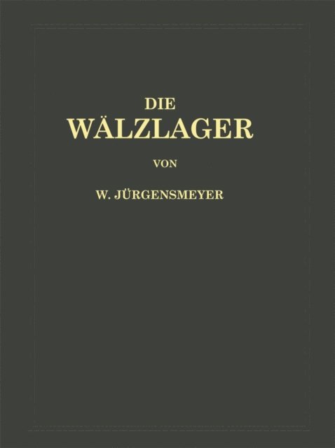 Wilhelm Jurgensmeyer - Die Wälzlager, E-bok