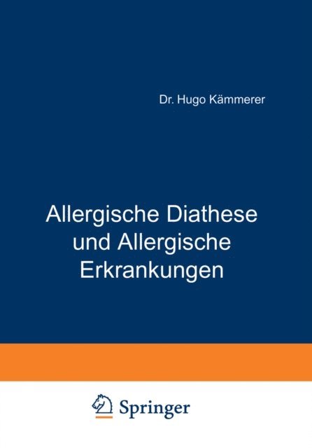 Hugo Kammerer - Allergische Diathese und Allergische Erkrankungen, E-bok