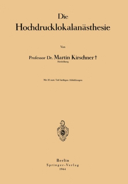 Martin Kirschner - Die Hochdrucklokalanästhesie, E-bok