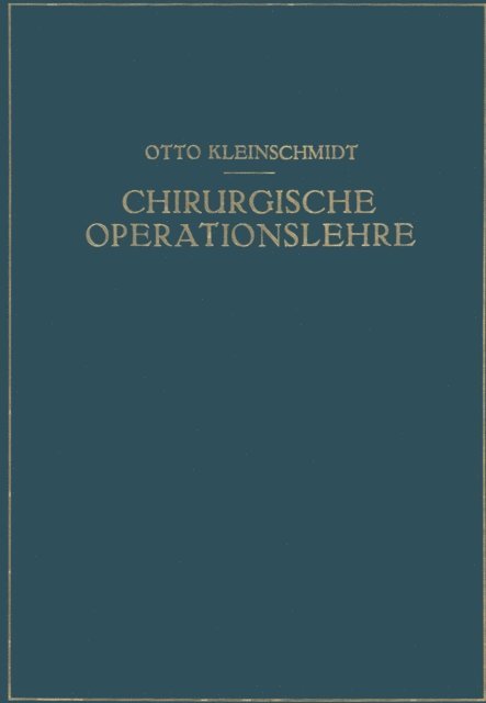 O. Kleinschmidt - Chirurgische Operationslehre, E-bok