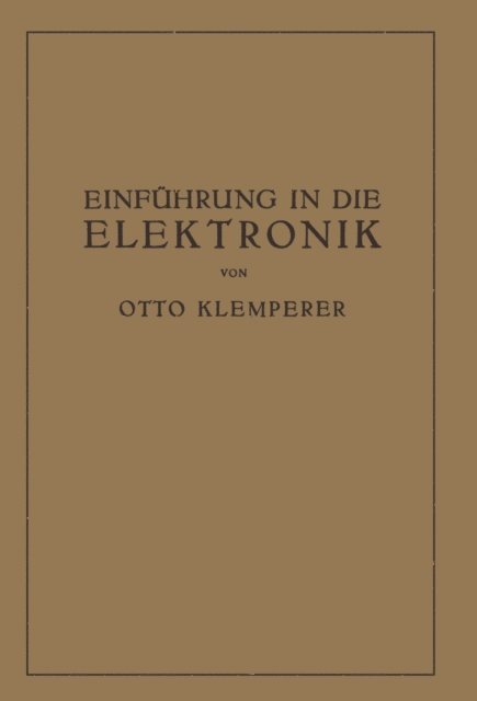 Otto Klemperer - Einführung in die Elektronik, E-bok