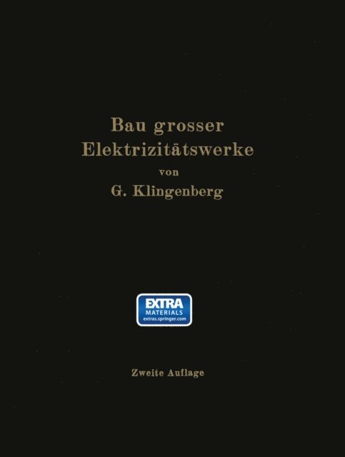 G. Klingenberg - Bau großer Elektrizitätswerke, E-bok