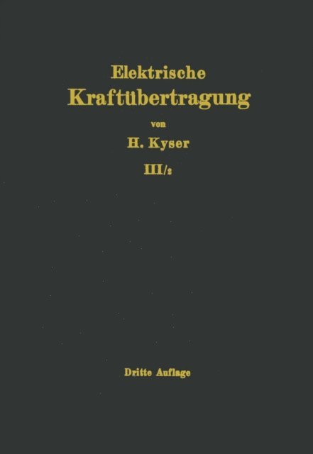 Herbert Kyser - Die elektrische Kraftübertragung, E-bok