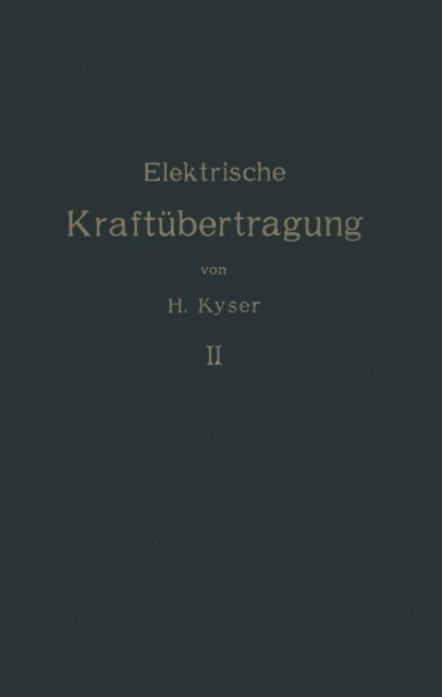 Herbert Kyser - Die elektrische Kraftübertragung, E-bok