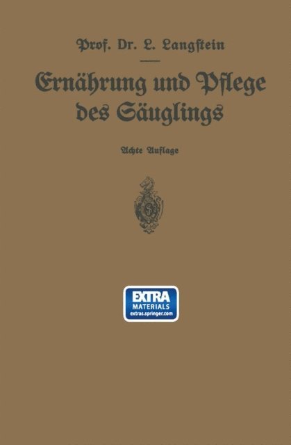 Leo Langstein - Ernährung und Pflege des Säuglings, E-bok