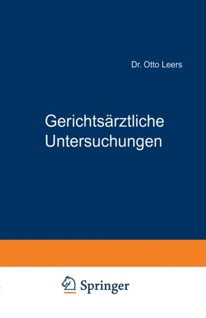 Gerichtsärztliche Untersuchungen