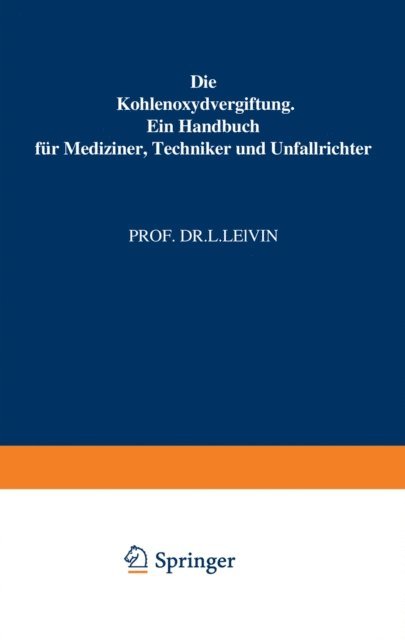 L. Lewin - Die Kohlenoxydvergiftung, E-bok