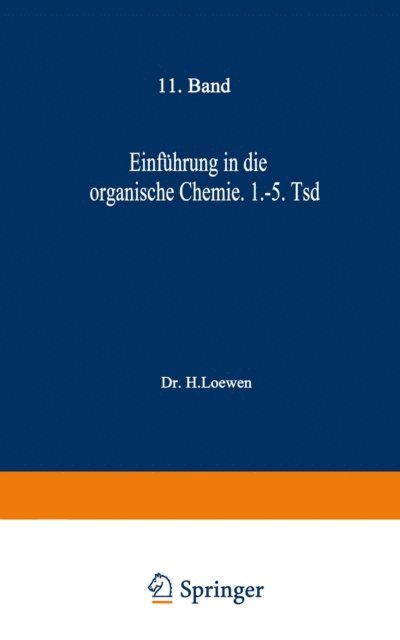 H. Loewen - Einführung in die organische Chemie, E-bok
