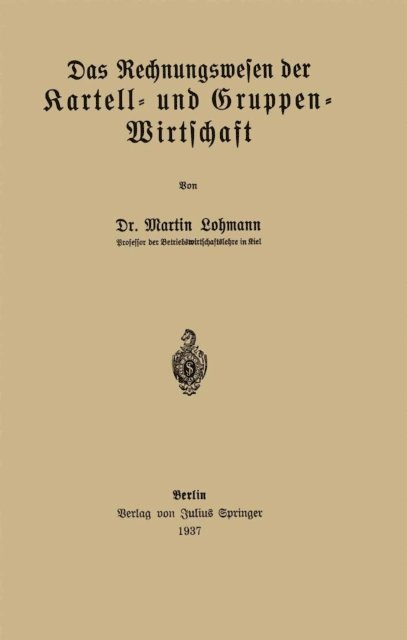 Martin Lohmann - Das Rechnungswesen der Kartell- und Gruppen-Wirtschaft, E-bok