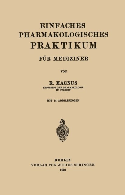R. Magnus - Einfaches Pharmakologisches Praktikum für Mediziner, E-bok