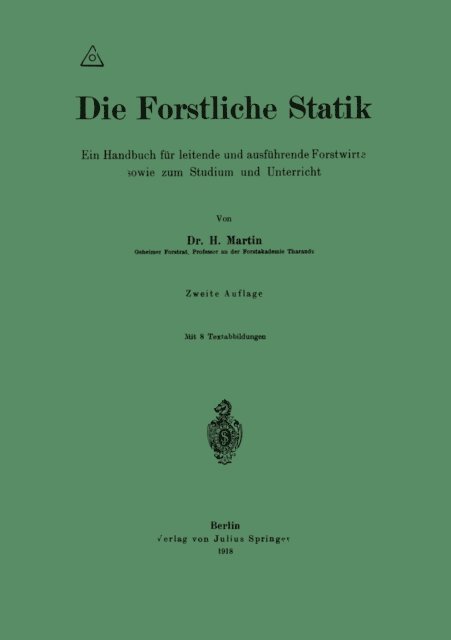 H. Martin - Die Forstliche Statik, E-bok
