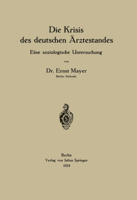 Ernst Mayer - Die Krisis des deutschen Ärztestandes, E-bok