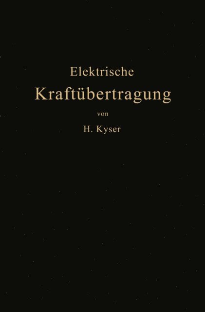 Herbert Kyser - Die elektrische Kraftübertragung, E-bok