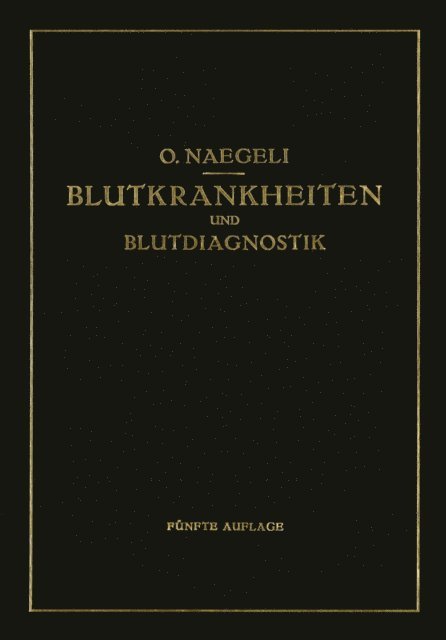 Otto Naegeli - Blutkrankheiten und Blutdiagnostik, E-bok