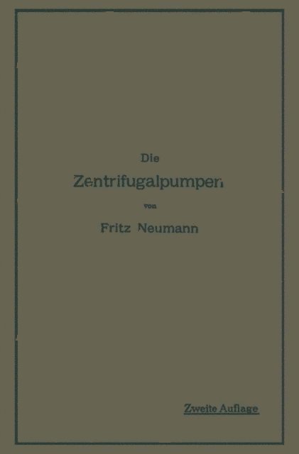 Fritz Neumann - Die Zentrifugalpumpen, E-bok