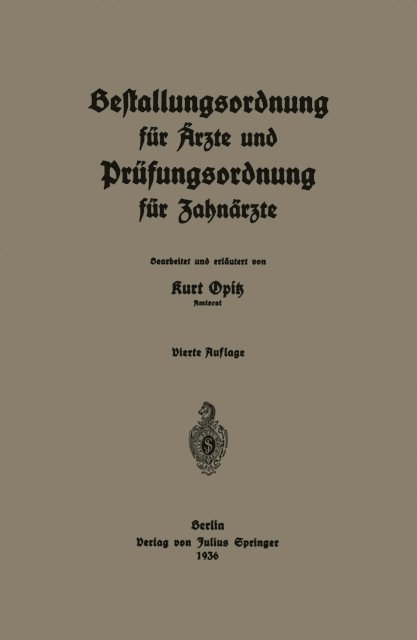 Kurt Opitz - Bestallungsordnung für Ärzte und Prüfungsordnung für Zahnärzte, E-bok