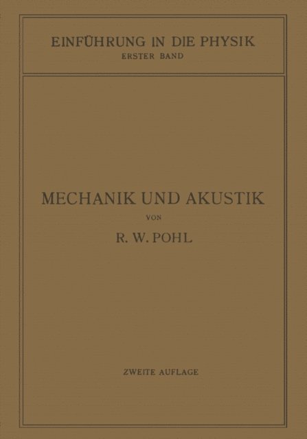 Robert Wichard Pohl - Einführung in die Mechanik und Akustik, E-bok