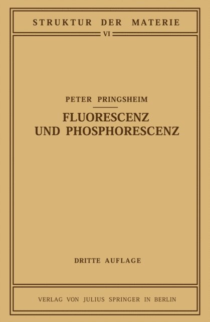 Peter Pringsheim - Fluorescenz und Phosphorescenz im Lichte der Neueren Atomtheorie, E-bok