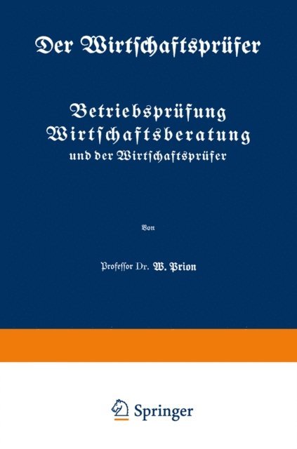 W. Prion - Betriebsprüfung Wirtschaftsberatung und der Wirtschaftsprüfer, E-bok