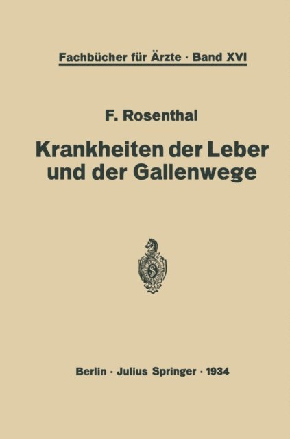 F. Rosenthal - Krankheiten der Leber und der Gallenwege, E-bok
