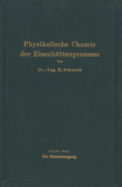 Hermann Schenck - Einführung in die physikalische Chemie der Eisenhüttenprozesse, E-bok