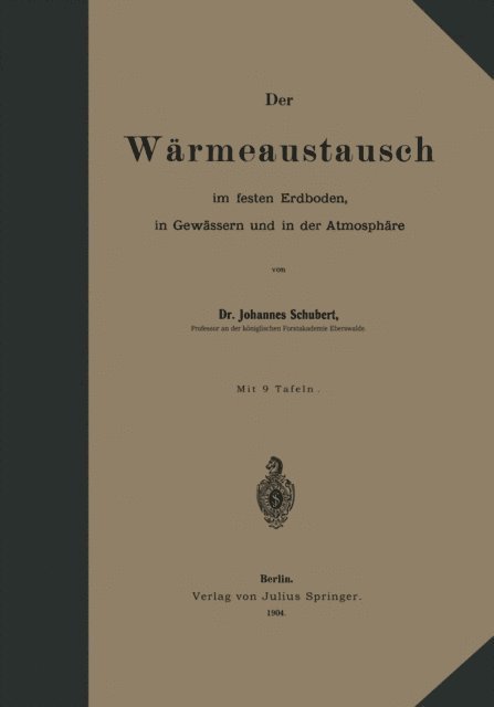 Johannes Schubert - Der Wärmeaustausch im festen Erdboden, in Gewässern und in der Atmosphäre, E-bok