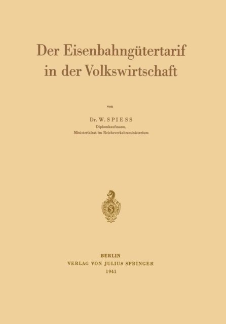 Walter Spiess - Der Eisenbahngütertarif in der Volkswirtschaft, E-bok