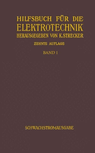 Karl Strecker - Hilfsbuch für die Elektrotechnik, E-bok