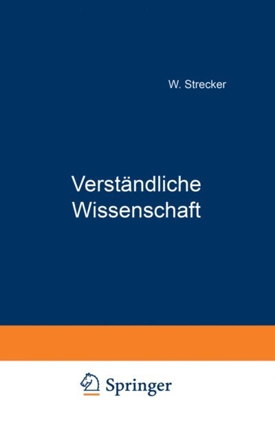 W. Strecker - Verständliche Wissenschaft, E-bok