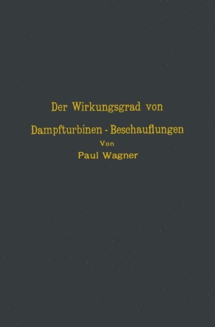 NA Wagner - Der Wirkungsgrad von Dampfturbinen — Beschauflungen, E-bok