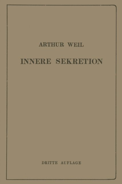 Arthur Weil - Die Innere Sekretion, E-bok