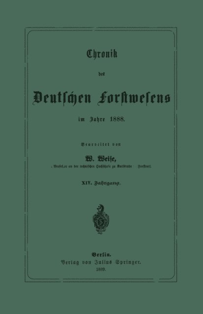 W. Weise - Chronik des Deutschen Forstwesens im Jahre 1888, E-bok