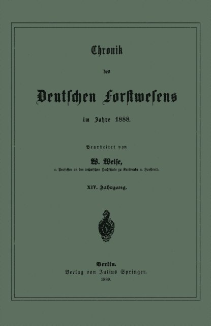 W. Weise - Chronik des Deutschen Forstwesens im Jahre 1888, E-bok