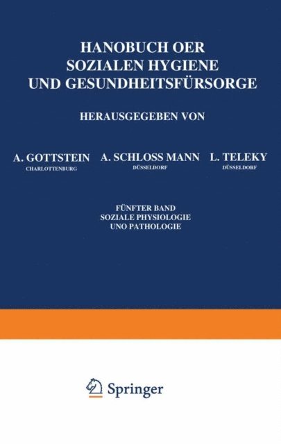L. Teleky, A. Schlomann, A. Gottstein - Handbuch der Soƶialen Hygiene und Gesundheitsfürsorge, E-bok