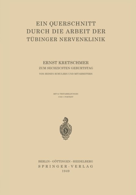 Ernst Kretschmer - Ein Querschnitt Durch die Arbeit der Tübinger Nervenklinik, E-bok