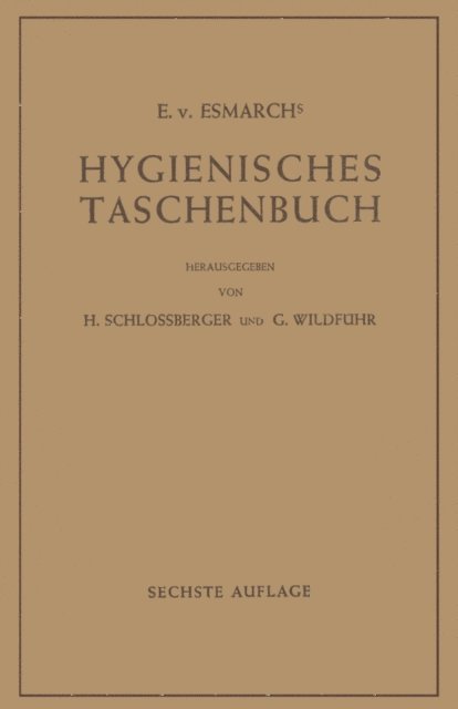 E.v. Esmarch, G. Wildfuhr, H. Schlossberger - Hygienisches Taschenbuch, E-bok