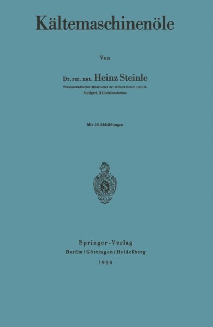 Heinz Steinle - Kältemaschinenöle, E-bok