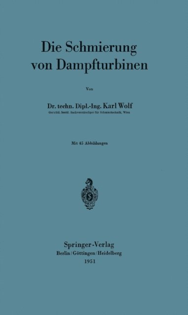 Karl Wolf - Die Schmierung von Dampfturbinen, E-bok
