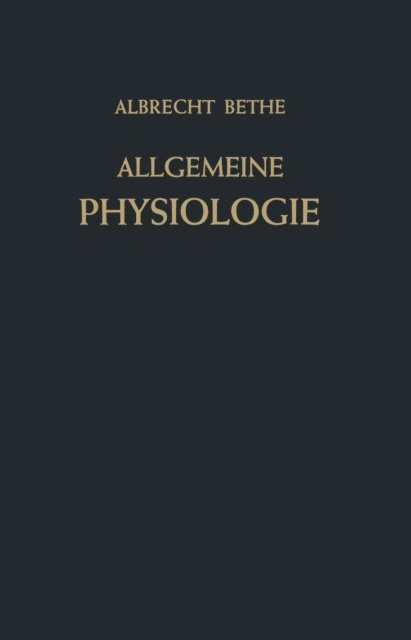 Albrecht Bethe - Allgemeine Physiologie, E-bok