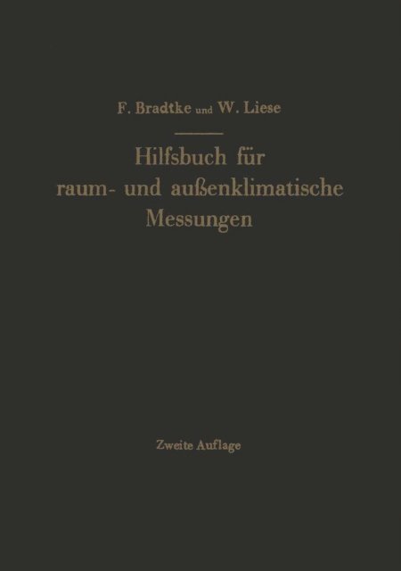 W. Liese, Franz Bradtke - Hilfsbuch für raum- und außenklimatische Messungen für hygienische, gesundheitstechnische und arbeitsmedizinische Zwecke, E-bok