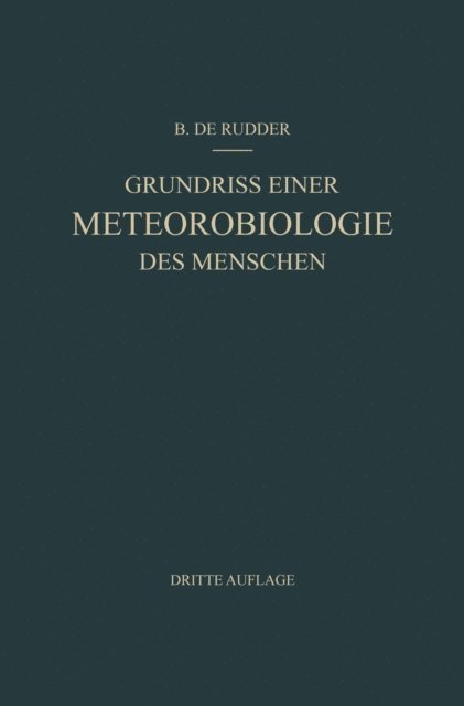 B. de Rudder - Grundriss Einer Meteorobiologie des Menschen, E-bok