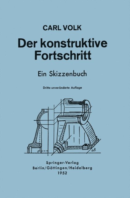 Carl Volk - Der konstruktive Fortschritt, E-bok