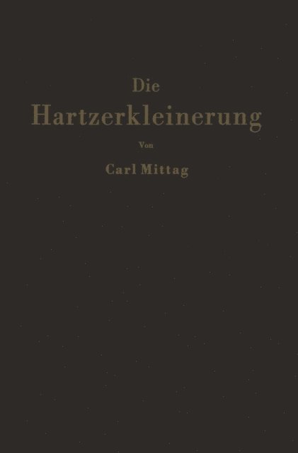 C. Mittag - Die Hartzerkleinerung, E-bok