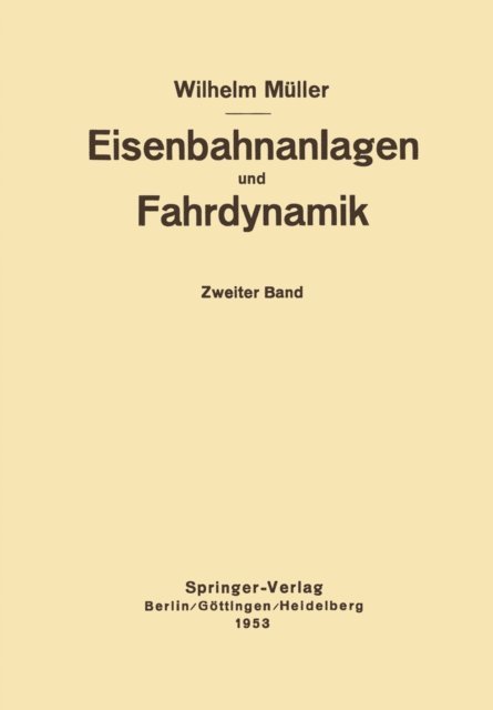 W. Muller - Eisenbahnanlagen und Fahrdynamik, E-bok