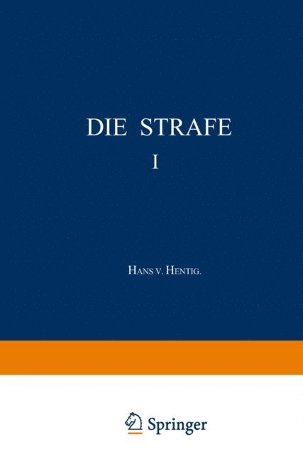 Hans v. Hentig - Die Strafe I, E-bok