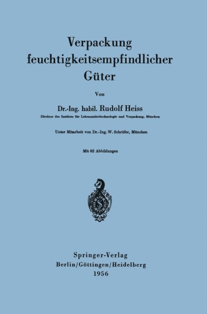 R. Heiss - Verpackung feuchtigkeitsempfindlicher Güter, E-bok