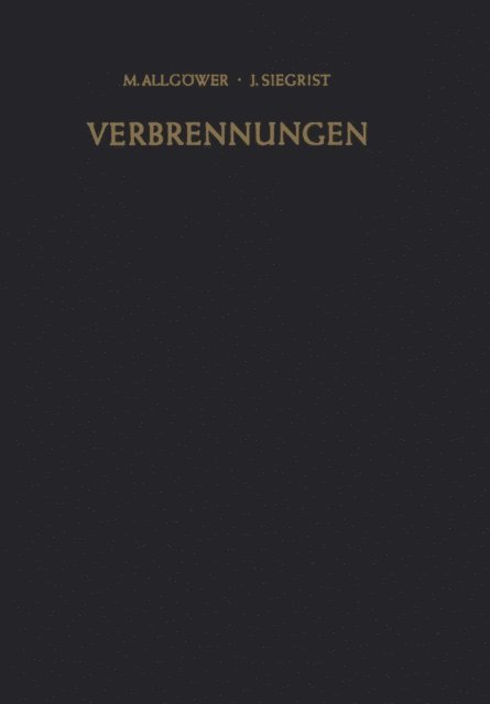 J. Siegrist, M. Allgower - Verbrennungen, E-bok