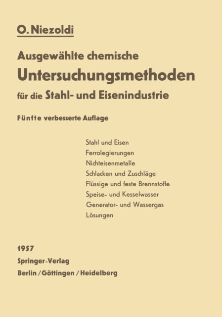 O. Niezoldi - Ausgewählte chemische Untersuchungsmethoden für die Stahl- und Eisenindustrie, E-bok